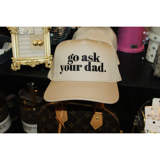 Go Ask Your Dad Fabric Hat