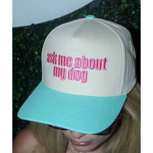 Ask Me About My Dog Fabric Hat