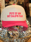 Put It On My Dads Tab Fabric Hat-Pink