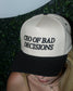 CEO Of Making Bad Decisions Fabric Hat