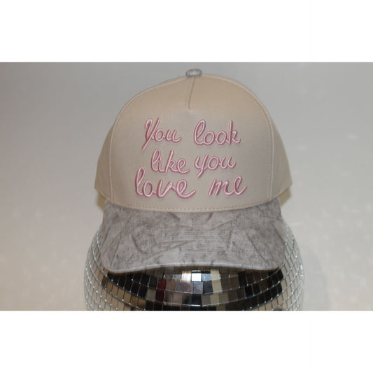 You Look Like You Love Me Fabric Hat