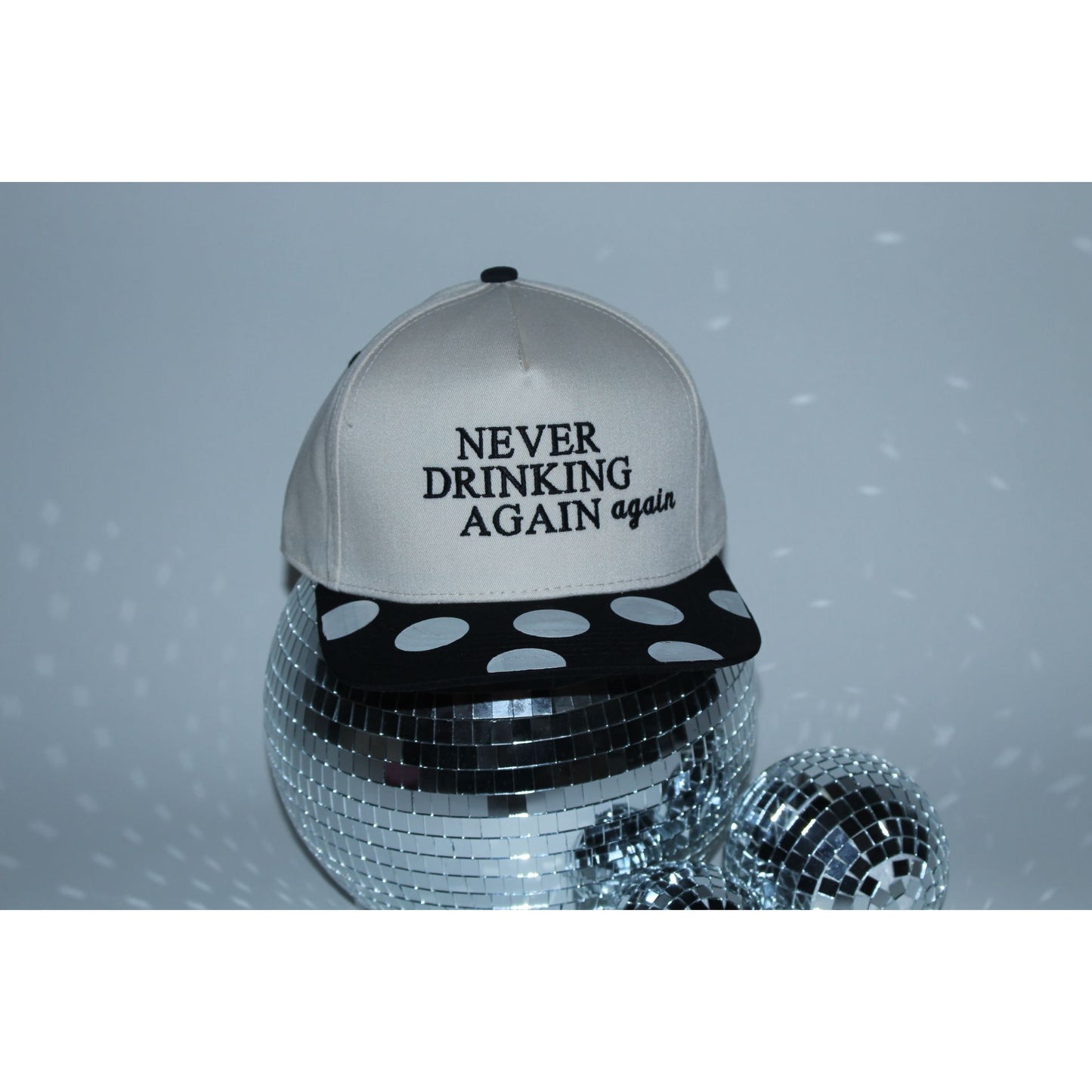 Never Drinking Again again Fabric Hat